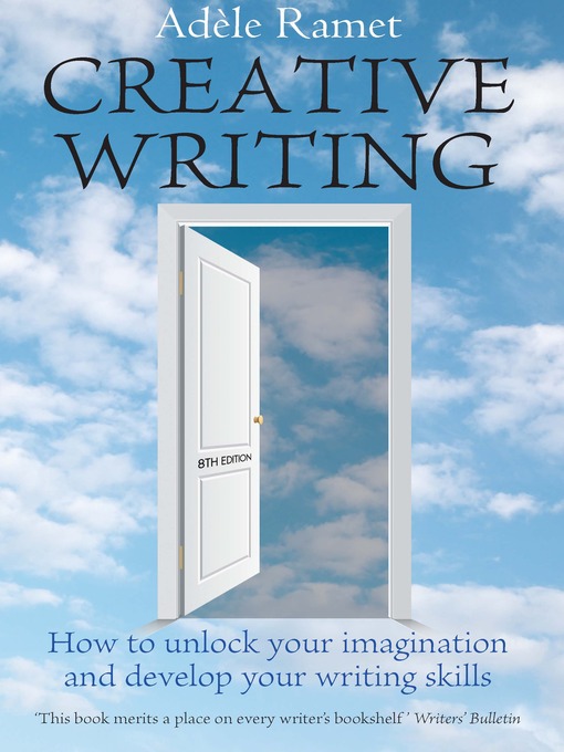 Creative Writing (eBook): How to Unlock Your Imagination and Develop Your Writing Skills